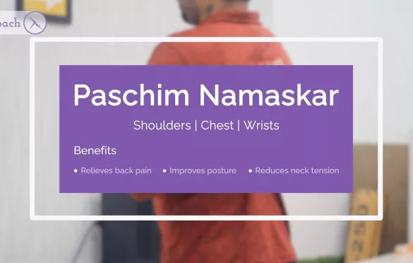 Paschim Namaskar – How to Perform Reverse Prayer Pose Correctly