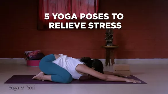 Yoga poses to relieve stress