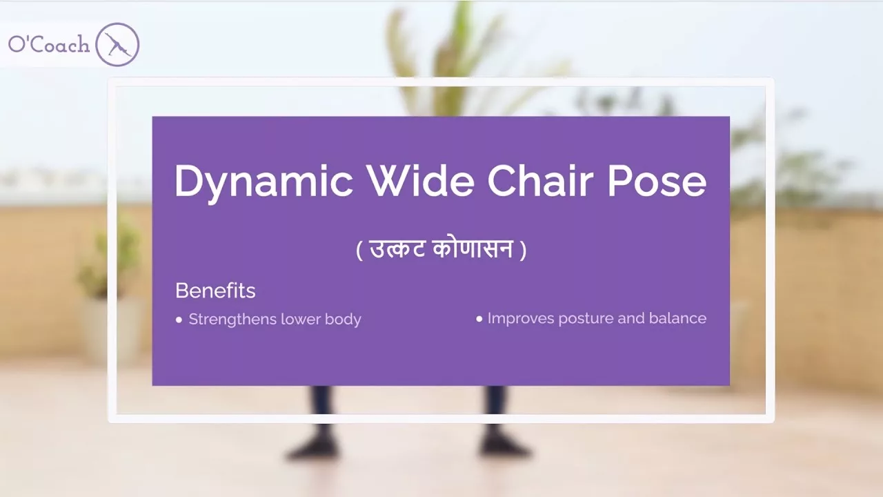 Utkatasana Dynamic Wide Chair Pose for Beginners O'Coach Blog
